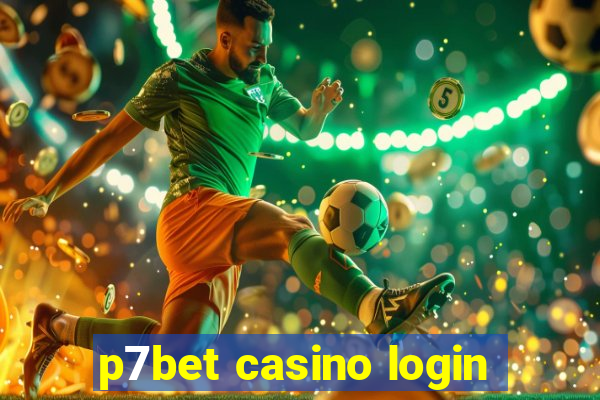 p7bet casino login